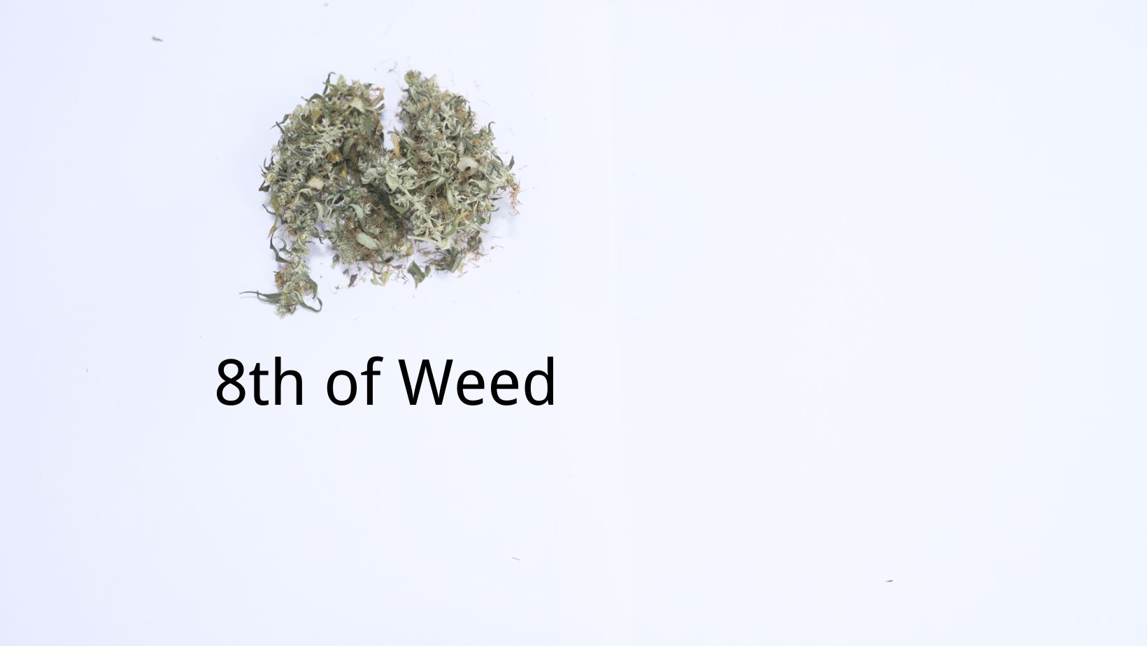 8th of weed